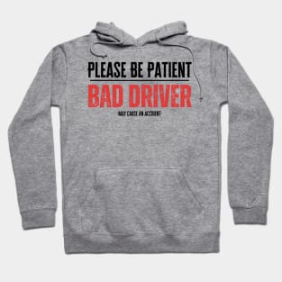 Bad Driver Hoodie